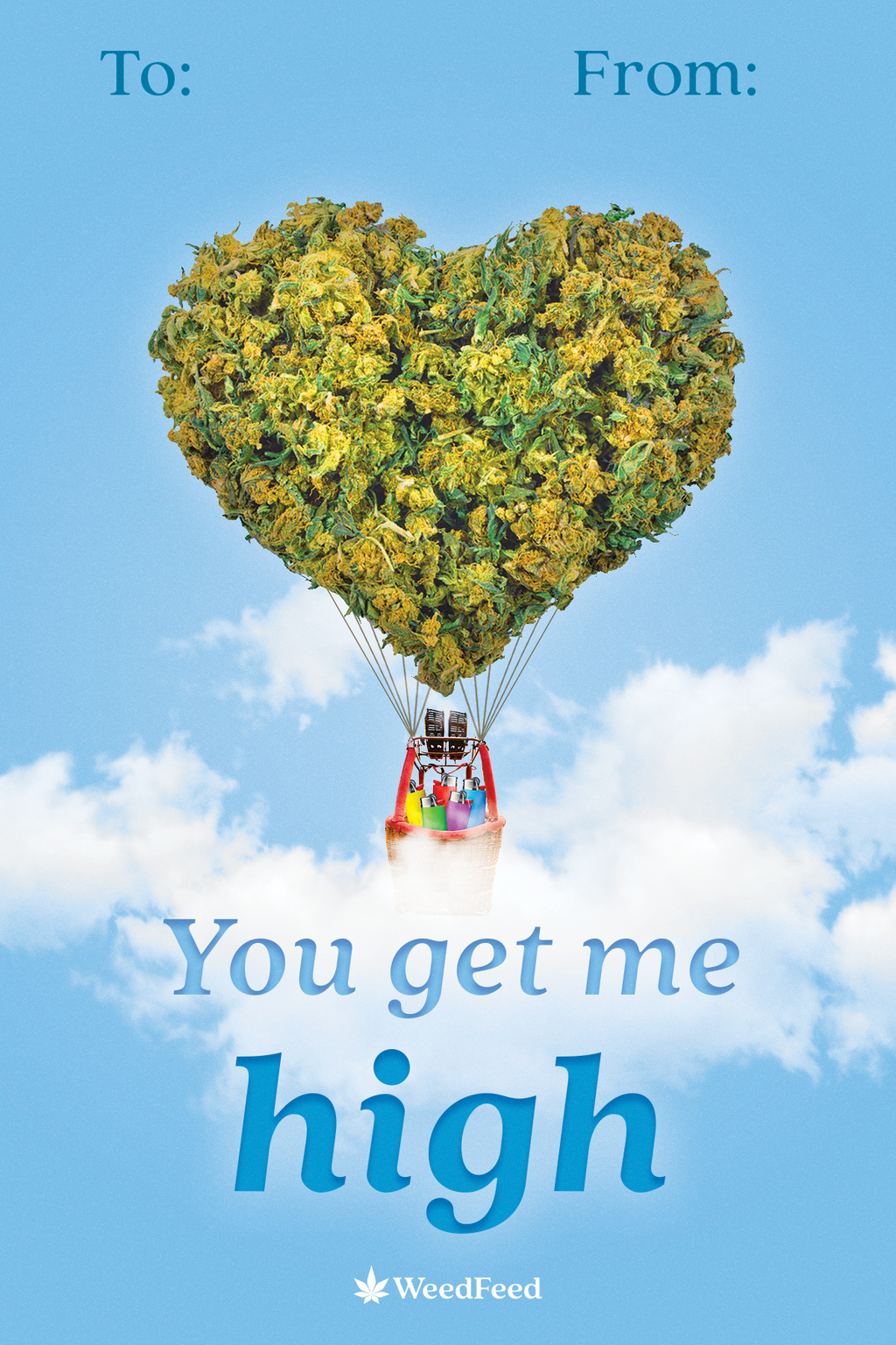 You Get Me High Greeting Card